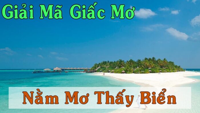Thabet88 dự báo giấc mơ thấy biển